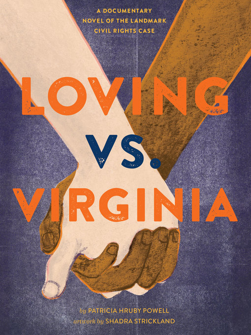 Title details for Loving vs. Virginia by Patricia Hruby Powell - Available